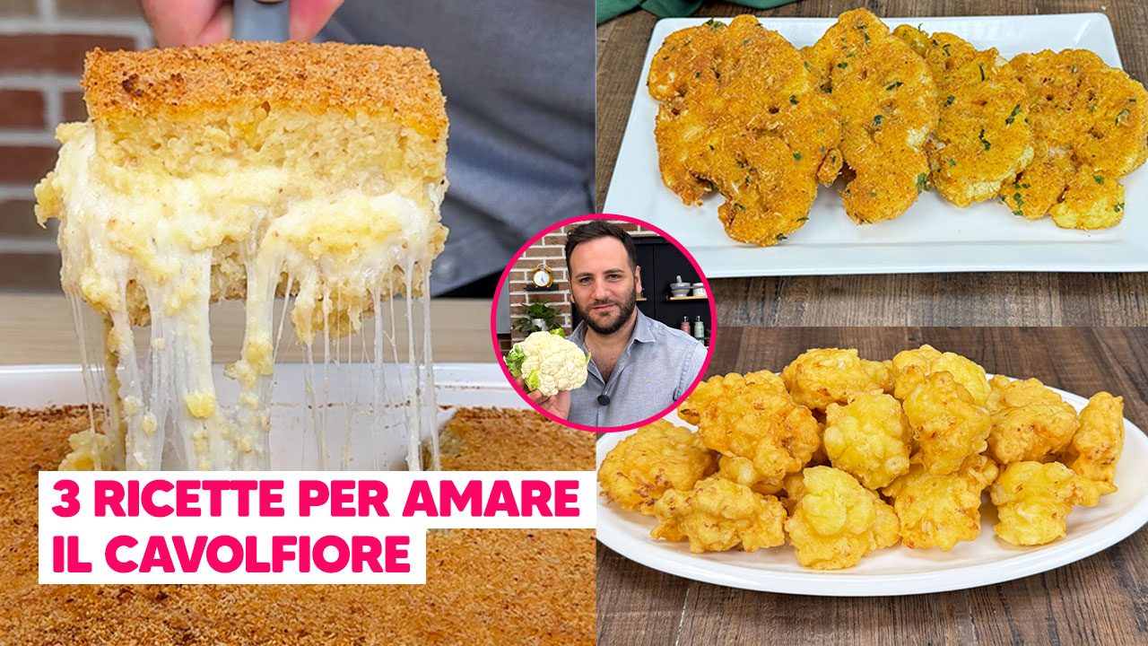 3 ricette con il cavolfiore: idee semplici e sfiziose tutte da provare
