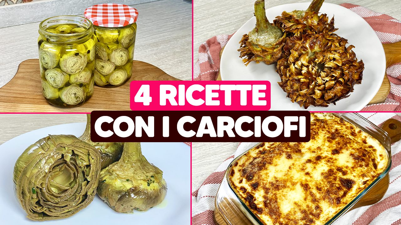 4 ricette con i carciofi: idee gustose e versatili tutte da provare